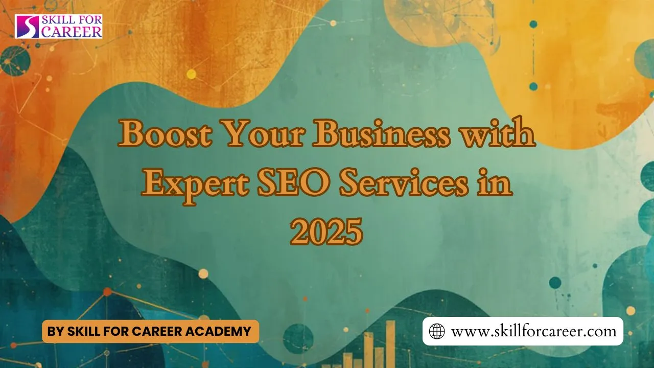 Boost Your Business with Expert SEO Services in 2025