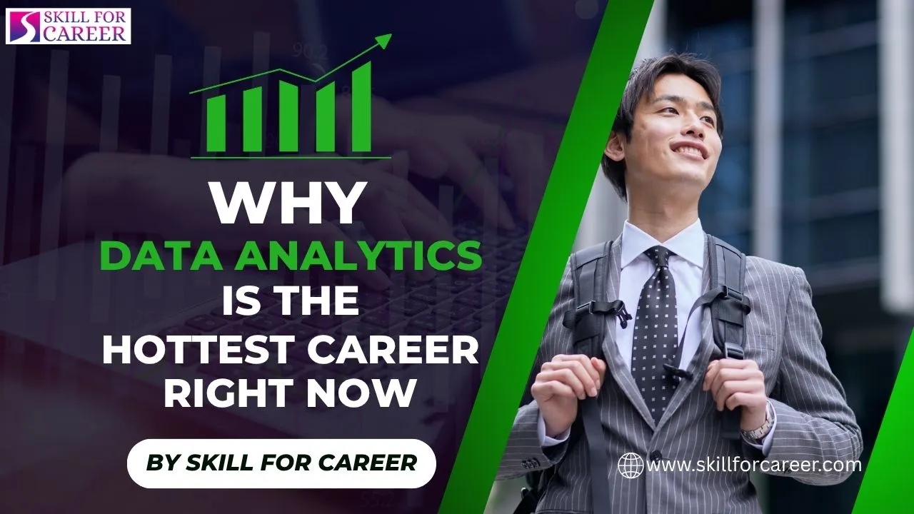 Why Data Analytics is the Hottest Career Right Now