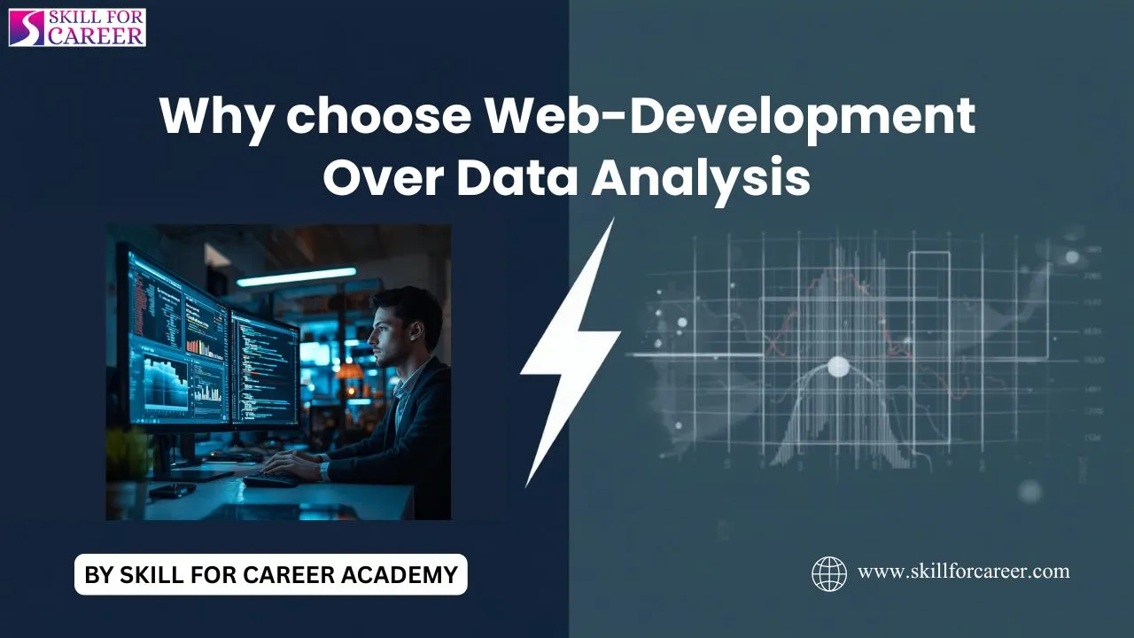 Why To Choose Web Development Over Data Analysis